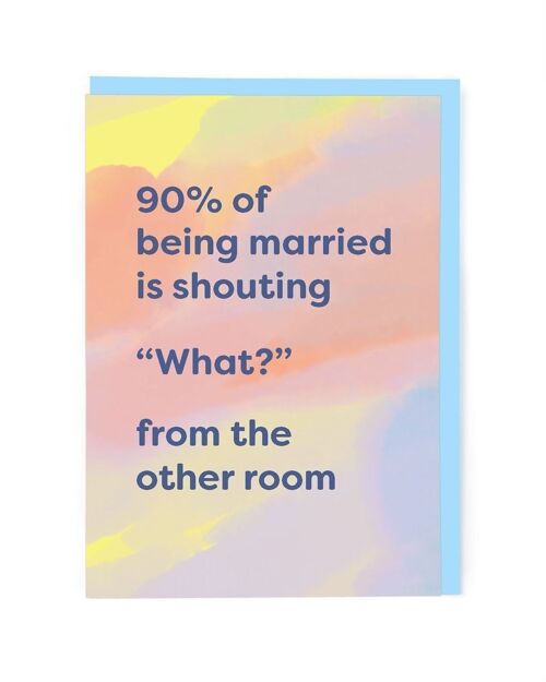 90% Of Being Married Anniversary Card