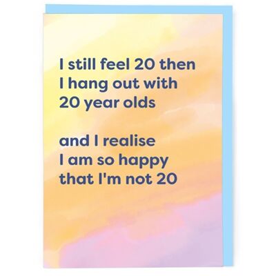 20 Year Olds Greeting Card