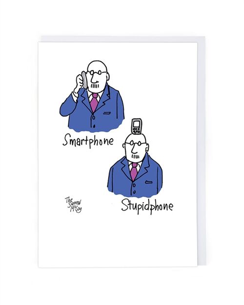 Smartphone Stupidphone Greeting Card