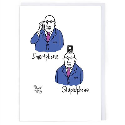 Smartphone Stupidphone Greeting Card