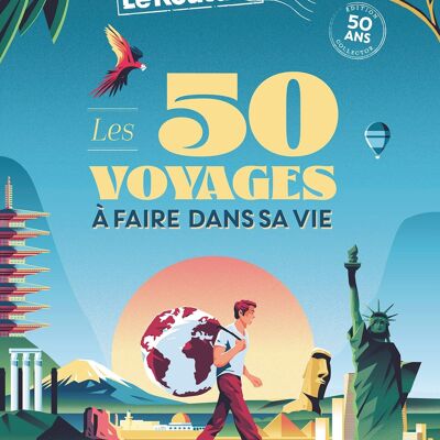 LE ROUTARD - Los 50 viajes a realizar en su vida