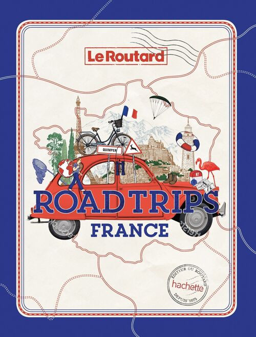 LE ROUTARD - Road trips France