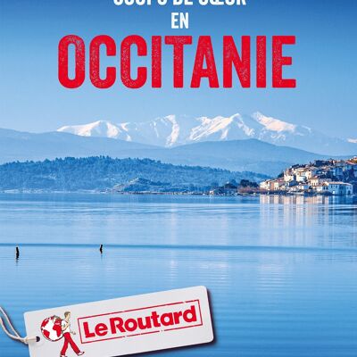 LE ROUTARD - Nos coups de coeur en Occitanie