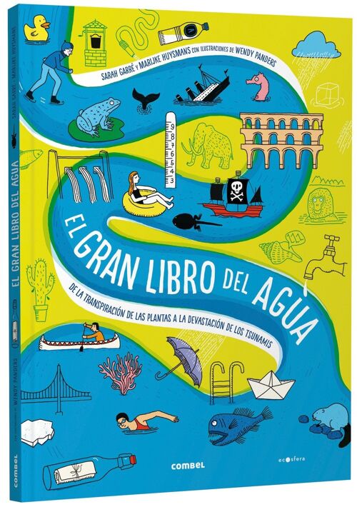 Libro infantil El gran libro del agua. De la transpiración de las plantas a la devastación de los tsunamis Idioma: ES