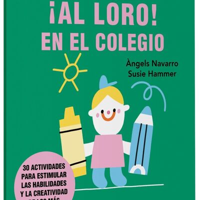 Libro infantil Al loro En el colegio Idioma: ES