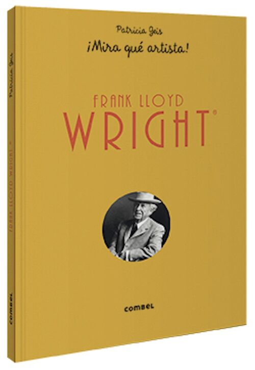 Libro infantil Frank Lloyd Wright Mira qué artista Idioma: ES