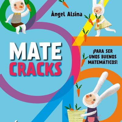 Matecracks children's book. Mathematical competence activities: numbers, geometry, measurement, logic and statistics 6 years Language: ES