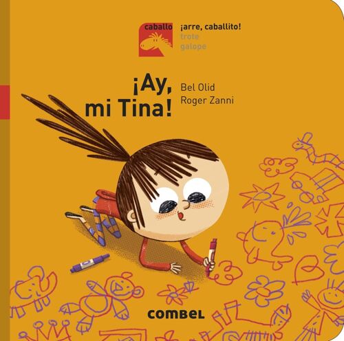 Libro infantil Ay, mi Tina - Arre, caballito Idioma: ES