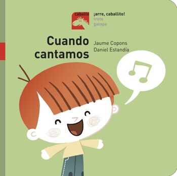 Livre pour enfants Quand on chante - Arre, caballito Langue : EN