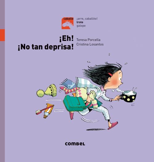 Libro infantil Eh No tan deprisa - Trote Idioma: ES