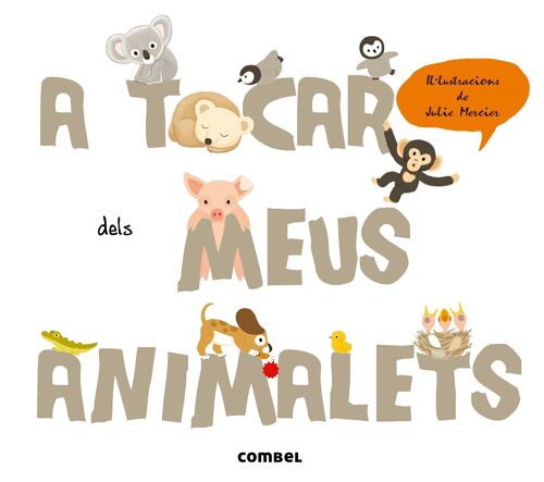 Libro infantil A tocar dels meus animalets Idioma: CA