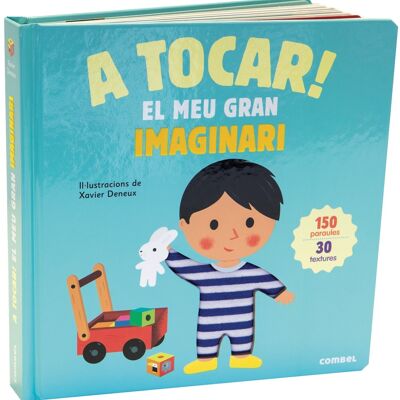 Libro per bambini Toccare La mia grande immaginazione Lingua: CA