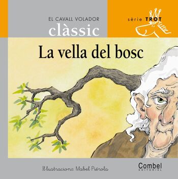 Livre pour enfants La vella del bosc Langue : CA