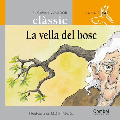 Libro infantil La vella del bosc Idioma: CA