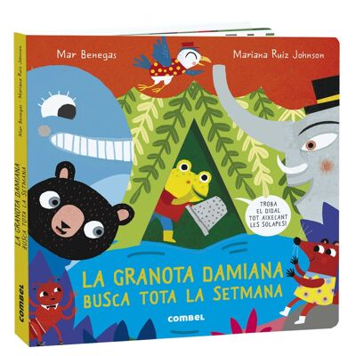 Libro per bambini La granota Damiana cerca per tutta la settimana Lingua: CA