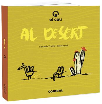 Livre pour enfants El cau al desert Langue : CA