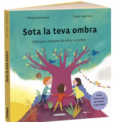 Children's book Sota la teva ombra Language: CA