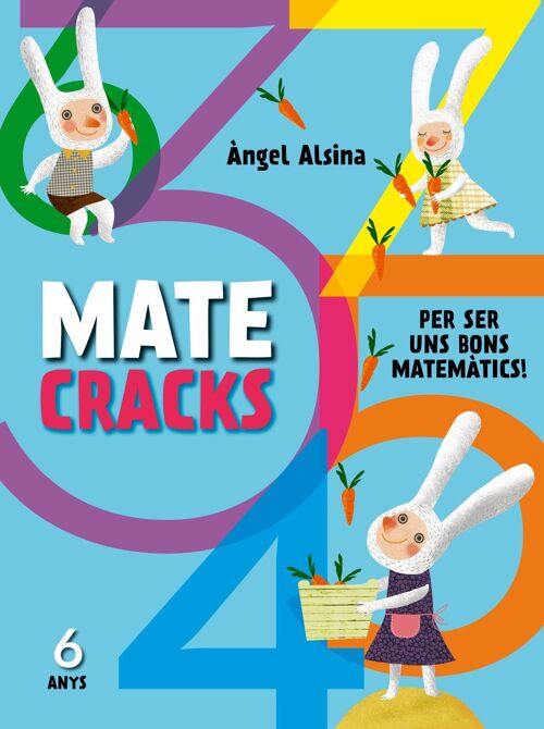 Libro infantil Matecracks. Activitats de competència matemàtica: nombres, geometria, mesura, lògica i estadística 6 anys Idioma: CA