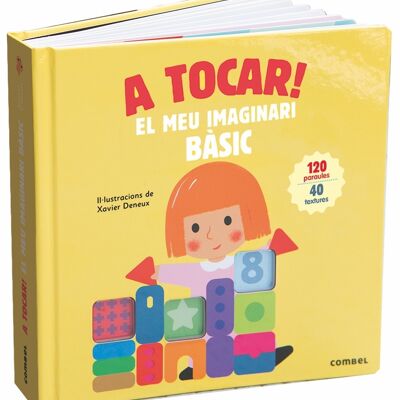 Libro per bambini Toccare La mia immaginazione di base Lingua: CA