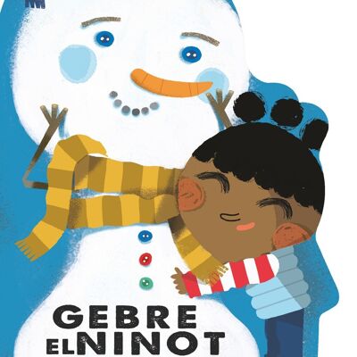 Libro per bambini Gebre, il ninot de neu Lingua: CA
