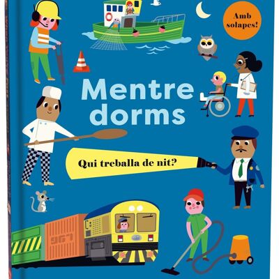 Livre pour enfants Dortoirs Mentre. Qui treballa de nit Langue : CA