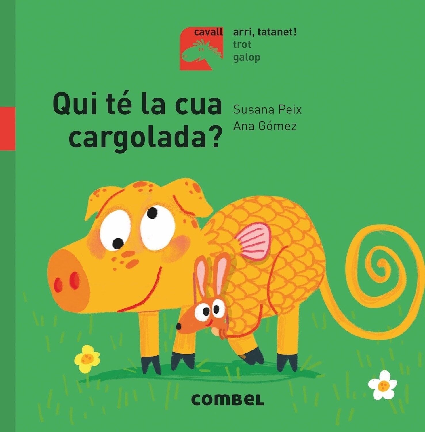 Livre pour enfants Qui té la cua cargolada Langue : CA