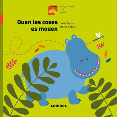 Children's book Quan les coses es mouen - Trot Language: CA