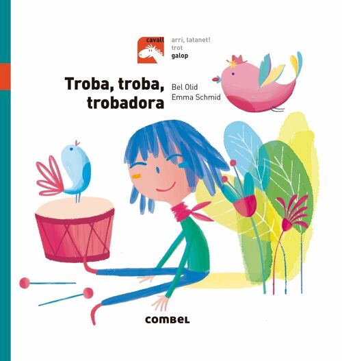 Libro infantil Troba, troba, trobadora - Galop Idioma: CA