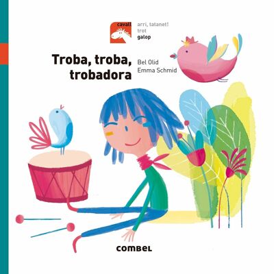 Libro infantil Troba, troba, trobadora - Galop Idioma: CA