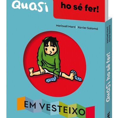 Kinderbuch Quasi ho sé fer Em vesteixo Sprache: CA