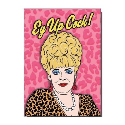 Bet Lynch Ay Up Cock Coronation Street Inspired Greetings Card
