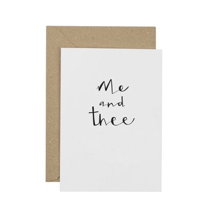 Me and Thee Greetings Card