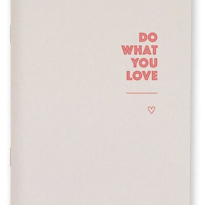 Cuaderno Haz lo que amas A6 en blanco
