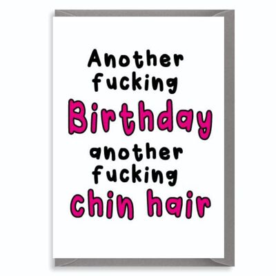 Funny Rude Sweary Mean Old Joke Carte d'anniversaire pour elle – Chin Hair – C39