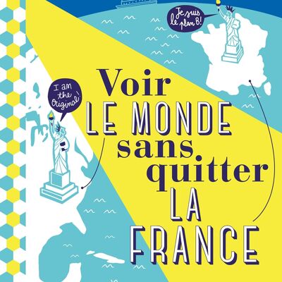 LIBRO - Ver el mundo sin salir de Francia - Collection voir la France