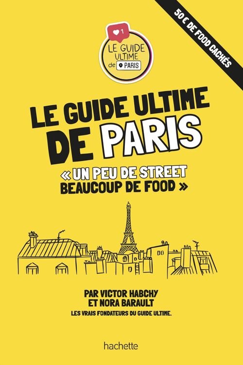 LIVRE - Le guide ultime de Paris - Spécial Paris projet X