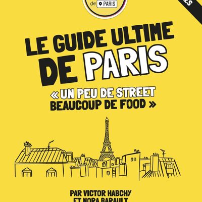 BOOK - The ultimate guide to Paris - Special Paris project X