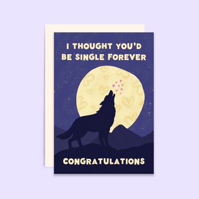 Single Forever Funny Engagement Card | Funny Wedding Cards