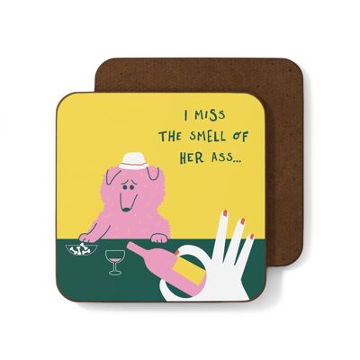 Miss the Smell Coaster
