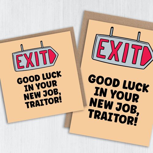 Funny new job card: Good luck in your new job traitor!