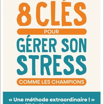 8 Keys to managing your stress like the champions