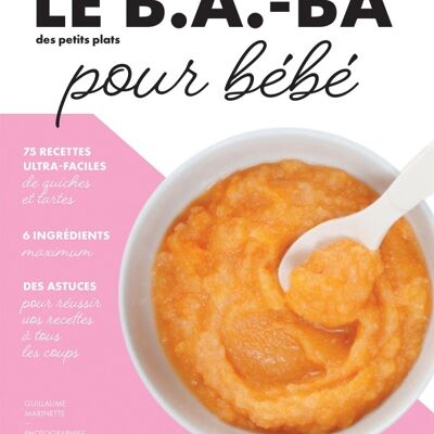 Le B.A.-BA de la cuisine pour bébé