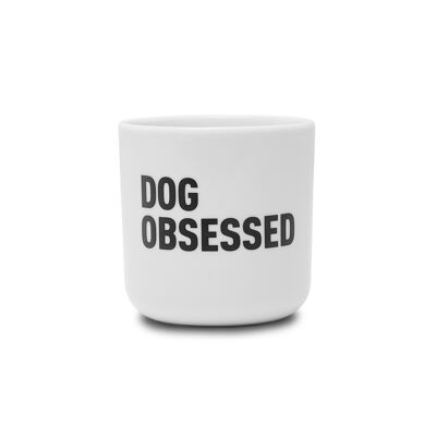 Cup DOG OBSESSED
