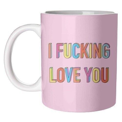 Mugs 'I Fucking Love You In Hand Drawn L