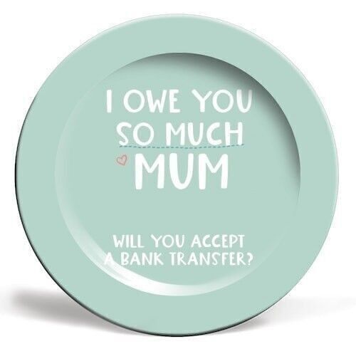 Plates 'For Mum: I owe you so much funny