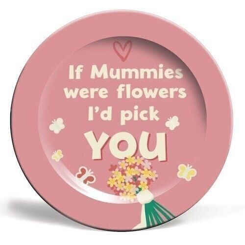 Plates 'For Mum: if Mummies were flowers
