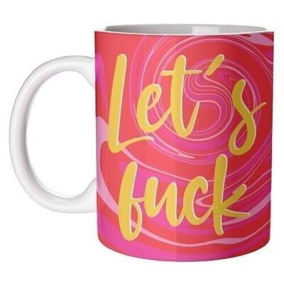 Mugs 'Let's Fuck' by Lisa Wardle