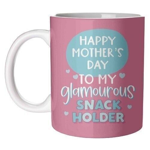 Mugs 'Mum the glamorous snack holder'