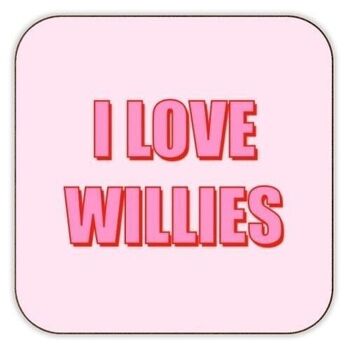 Dessous de verre 'I Love Willies Typographic Des 1