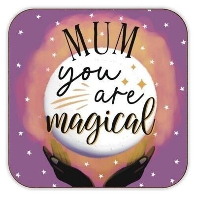 Coasters 'Mum You Are Magical'